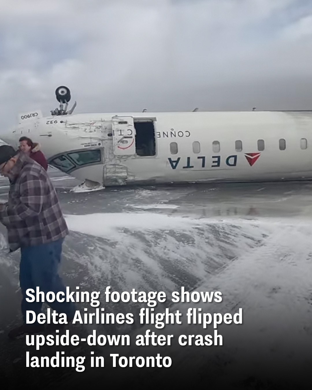 Sh0cking footage shows Delta Airlines flight flipped upside-down after crash landing in Toronto