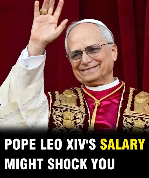 The real salary of Pope Leo XIV, How much does the first American Pope earn?