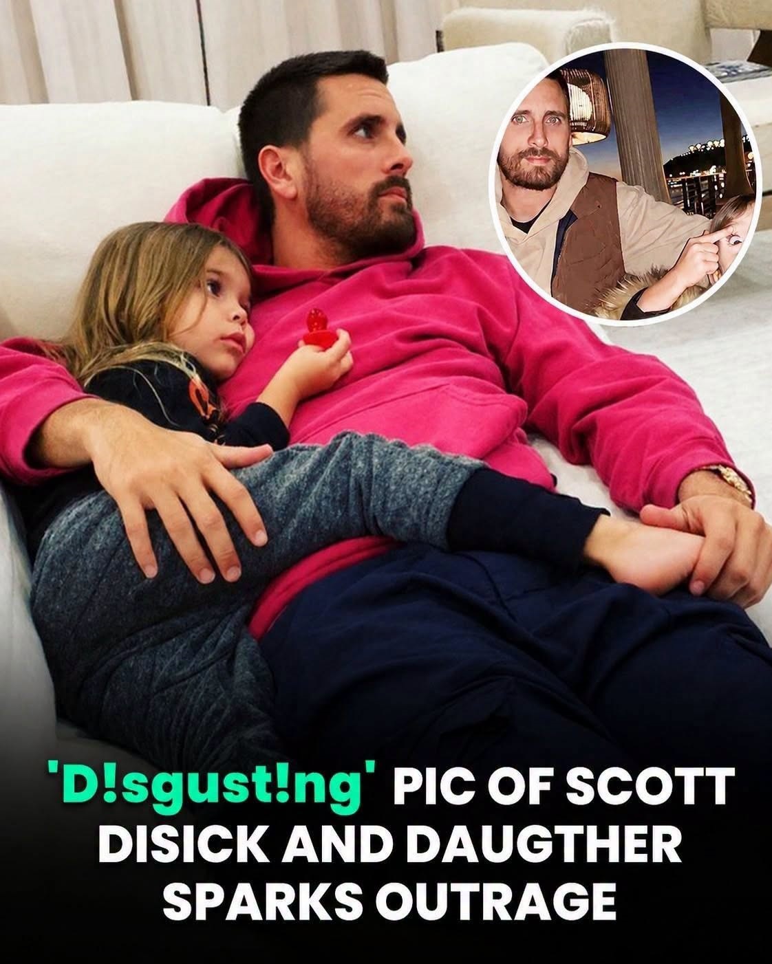 Scott Disick Faces Massive Backlash After Posting Offensive Photo of Daughter Penelope