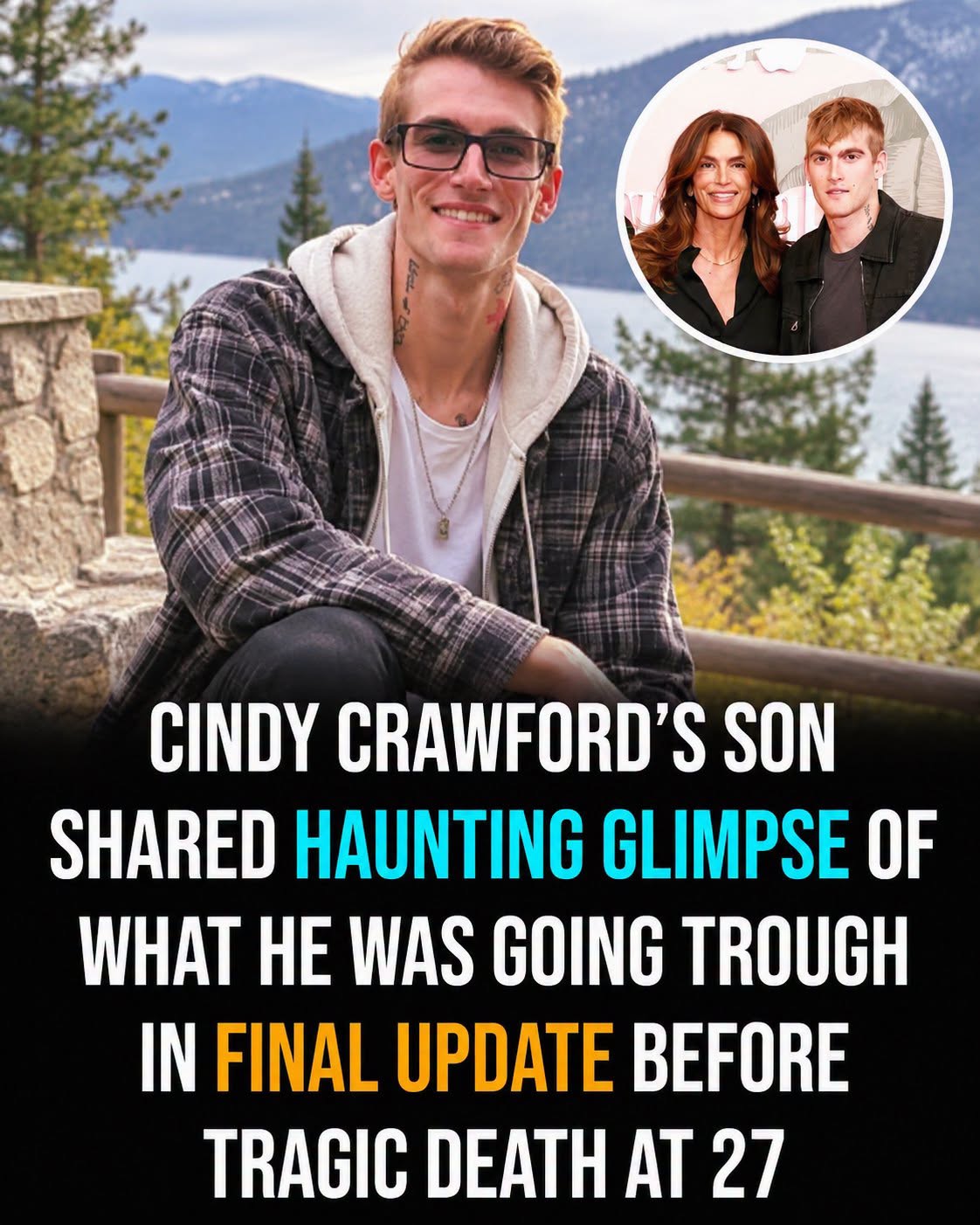 Cindy Crawford’s son shared a haunting message before his death at 27