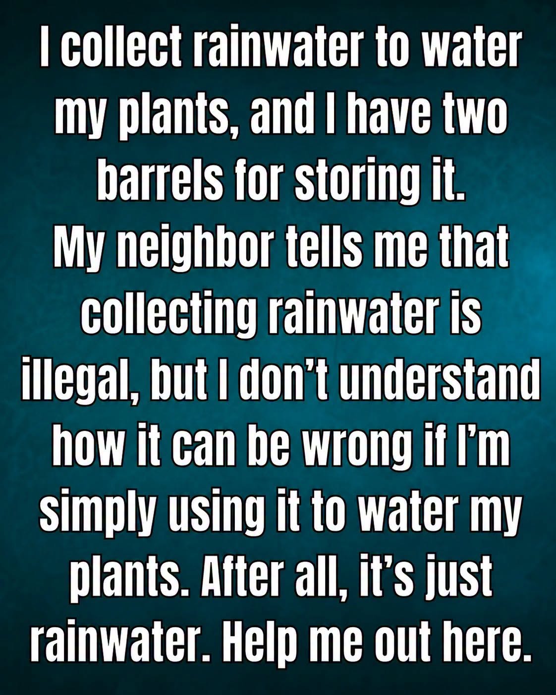 The Rainwater Question: Is It Really Wrong to Collect Rain?